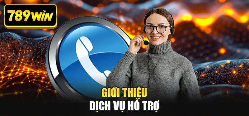 Giới thiệu dịch vụ hỗ trợ Giới thiệu dịch vụ hỗ trợ