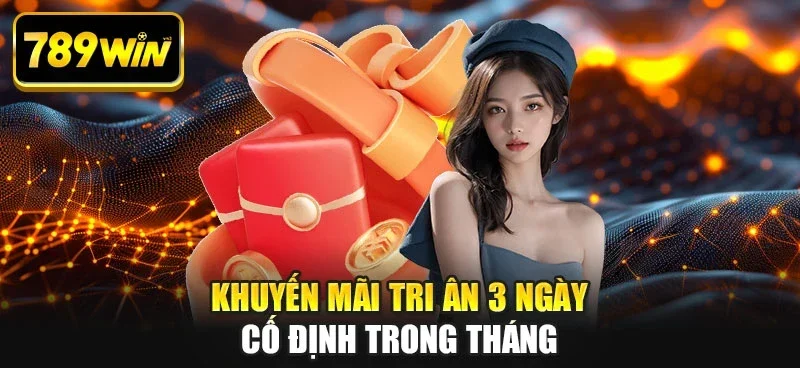 Khuyến mãi tri ân 3 ngày cố định trong tháng Khuyến mãi tri ân 3 ngày cố định trong tháng